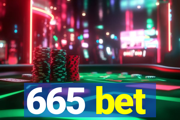 665 bet